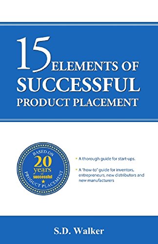 15 Elements of Successful Product Placement by [Walker, Susan]